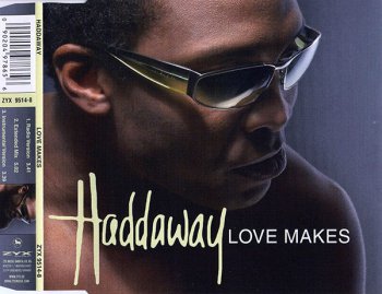 Haddaway - Love Makes (CD, Maxi-Single) 2002