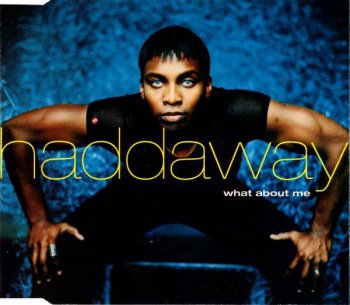 Haddaway - What About Me (CD, Maxi-Single) 1997