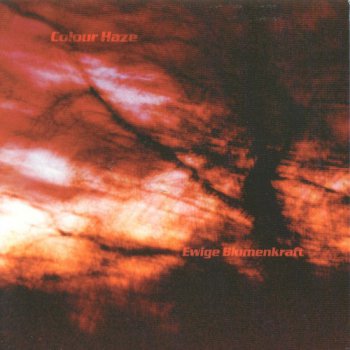 Colour Haze - Ewige Blumenkraft (2001)