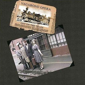 Vagabond Opera - Get on the Train (2003)