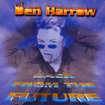 Den Harrow - Back To The Future (1999)