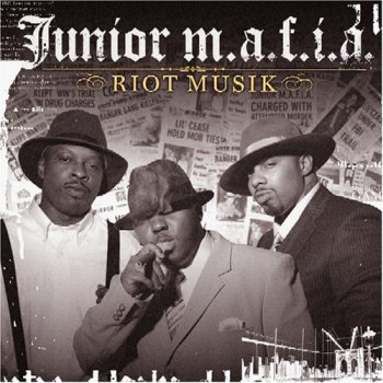 Junior M.A.F.I.A.-Riot Musik 2005 