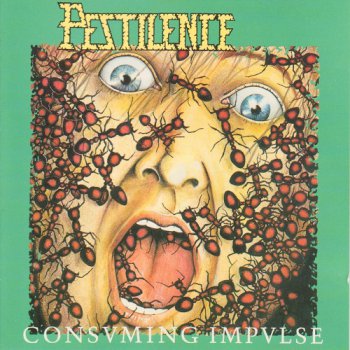 Pestilence - Consuming Impulse (1989)