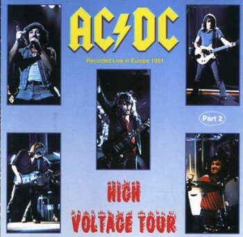 AC-DC - High Voltage Tour 1991 (Part 1 & 2/Bootleg 1994) 