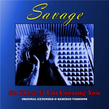 Savage - So Close & I'm Loosing You (CD, Maxi-Single) 2009