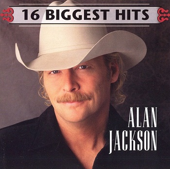 Alan Jackson - 16 Biggest Hits (2007)