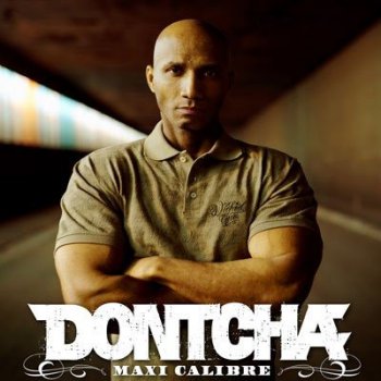 Dontcha-Maxi Calibre CDM 2008