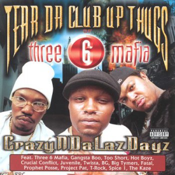 Tear Da Club Up Thugs-CrazyNDaLazDayz 1998