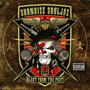 Subnoize Souljaz-Blast From The Past 2009 