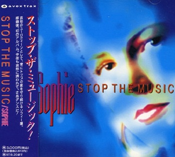 Sophie - Stop The Music (Japan Edition) (1995)