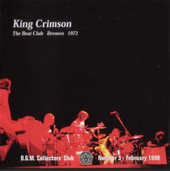 King Crimson - The Beat Club Bremen 1972 (Bootleg/D.G.M. Collector's Club 1999)