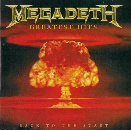 Megadeth - Greatest Hits/ Back To The Start