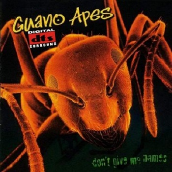 Guano Apes - Don't Give Me Names [DTS] (2000)