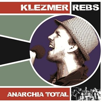 Klezmer Rebs - Anarchia Total (2012)