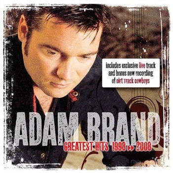 Adam Brand - Greatest Hits 1998-2008 (2008)