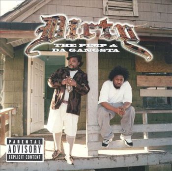 Dirty-The Pimp And Da Gangsta 2001