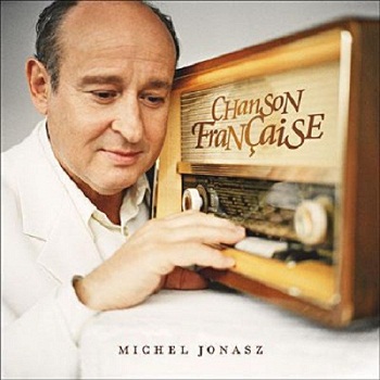 Michel Jonasz - Chanson Francaise (2007)