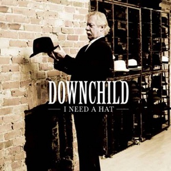 Downchild - I Need A Hat (2009)
