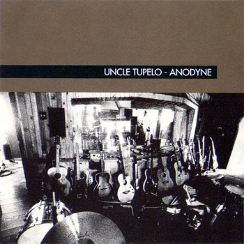 Uncle Tupelo - Anodyne [Remastered] (2003)