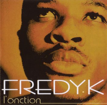 Fredy K-L'onction 2004 