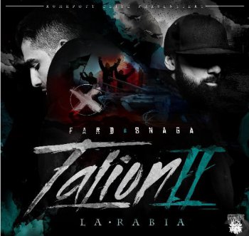 Fard & Snaga-Talion II La Rabia 2014