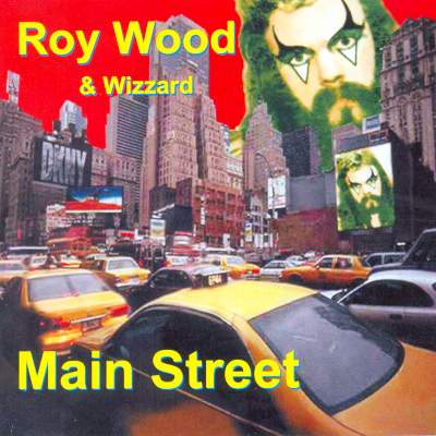 Roy Wood & Wizzard - Main Street (1976) [Reissue 2000]