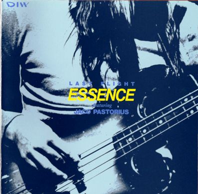 Essence feat. Jaco Pastorius - Last Flight (1989)
