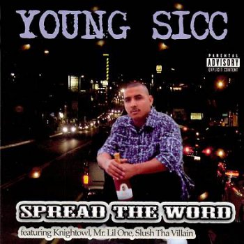 Young Sicc-Spread The Word 2007