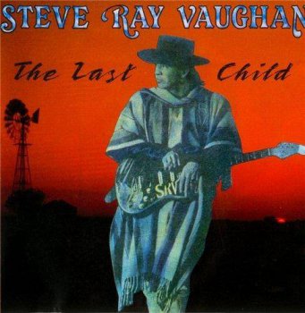 Stevie Ray Vaughan and Double Trouble - The Last Child (1983)