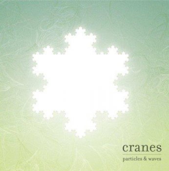 Cranes - Particles & Waves (2005)