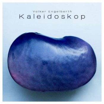 Volker Engelberth - Kaleidoskop (2015)