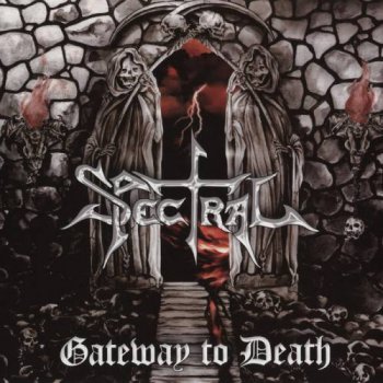 Spectral - Gateway To Death (2012)