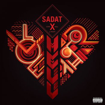 Sadat X-Love, Hell Or Right 2012