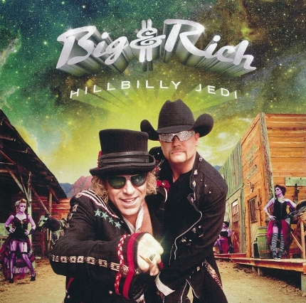 Big & Rich - Hillbilly Jedy (2012)