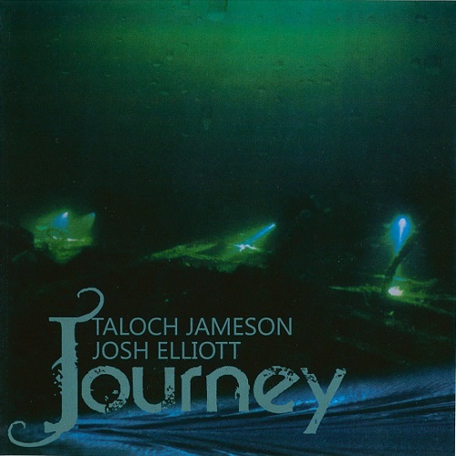 Taloch Jameson & Josh Elliott - Journey (2014)