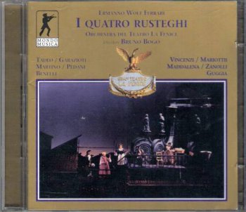 Ermanno Wolf-Ferrari - I Quatro Rusteghi (1999)