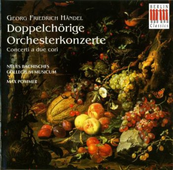 Max Pommer, Neues bachisches collegium musicum - Handel. Concerti a due cori (1980)