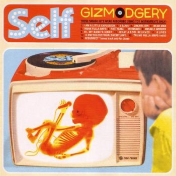 Self - Gizmodgery (2000)