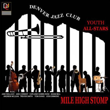 Denver Jazz Club Youth All Stars - Mile High Stomp (2014)