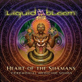 Liquid Bloom - Heart of the Shamans (2015)
