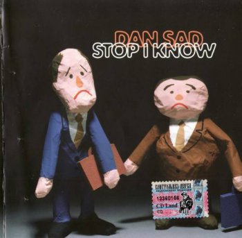 Dan Sad - Stop I Know (2005)