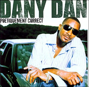 Dany Dan-Poetiquement Correct 2006