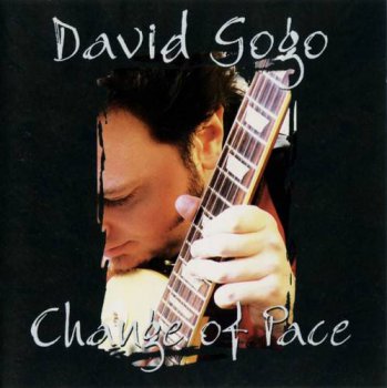 David Gogo - Change Of Pace (1999)