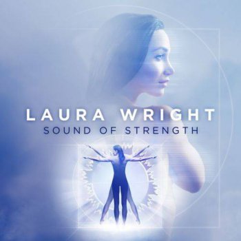 Laura Wright - Sound Of Strength (2014)