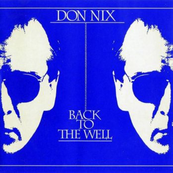 Don Nix - Back to the Well (1994)