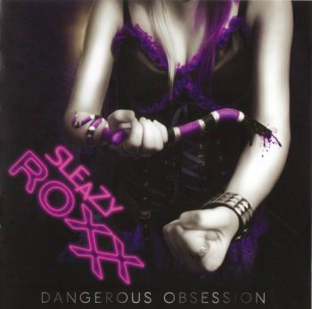Sleazy Roxxx - Dangerous Obsession (2014)