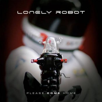 Lonely Robot - Please Come Home (2015)