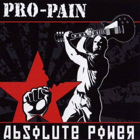 Pro-Pain - Absolute Power (2010)