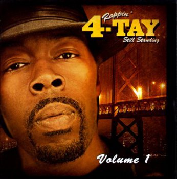 Rappin' 4-Tay-Still Standing Vol. 1 2011 