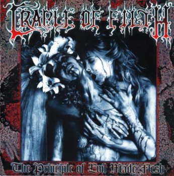 Cradle Of Filth - The Principle Of Evil Made Flesh (1994 )